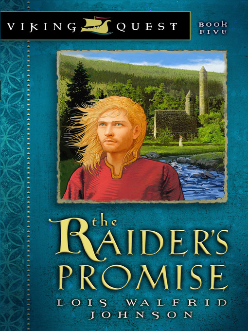 Title details for The Raider's Promise by Lois Walfrid Johnson - Available